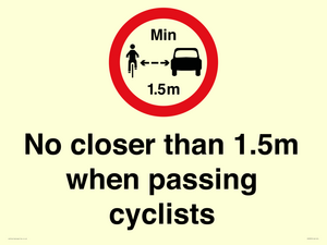 No closer than 1.5m when passing cyclists